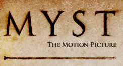 Myst - The Motion Picture